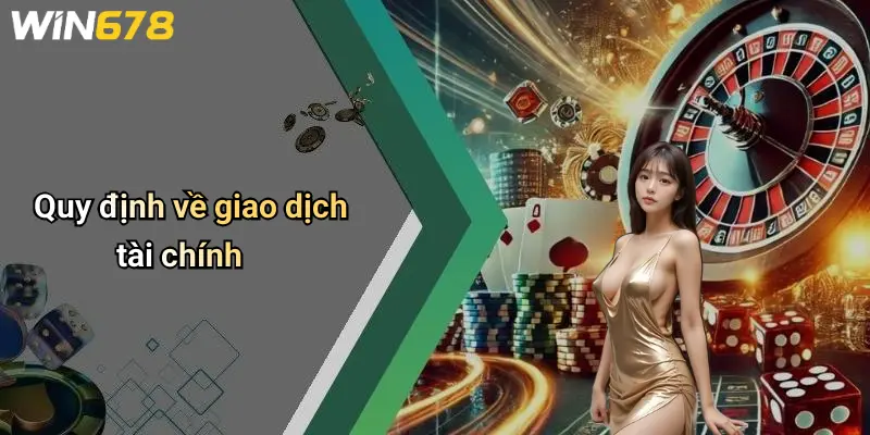 Quy định về giao dịch tài chính