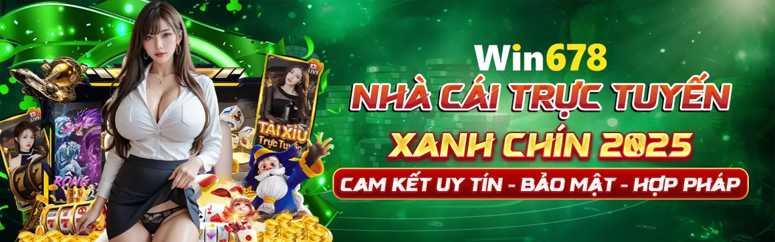 win678 nha cai truc tuyen xanh chin 2025